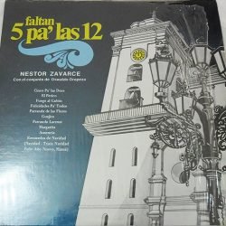 Nestor Zavarce - Faltan cinco pa´ las 12 (Versión Cumbia)