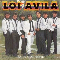 Los Avila - No me abandones